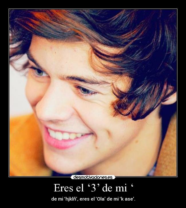 Eres el ‘3’ de mi ‘ - 