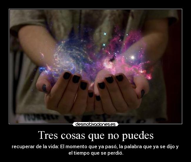 Tres cosas que no puedes -