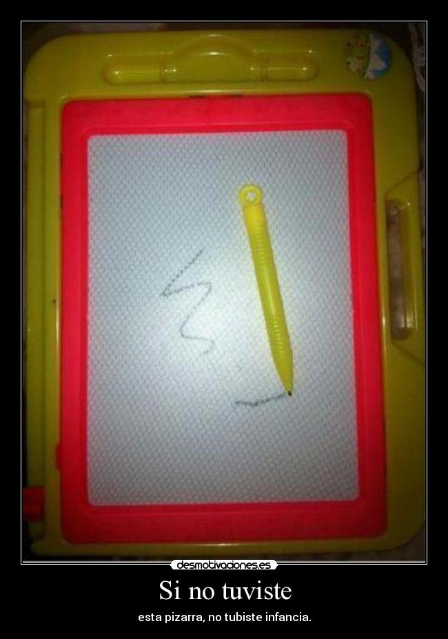 Si no tuviste -