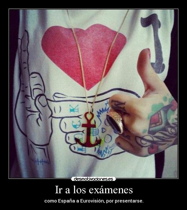 carteles examenes los examenes como espana eurovision por presentarse joga desmotivaciones