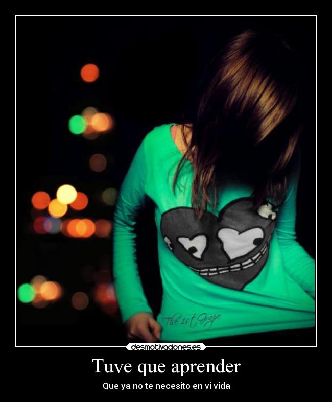 Tuve que aprender - 