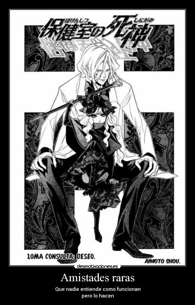 Amistades raras - Que nadie entiende como funcionan
pero lo hacen