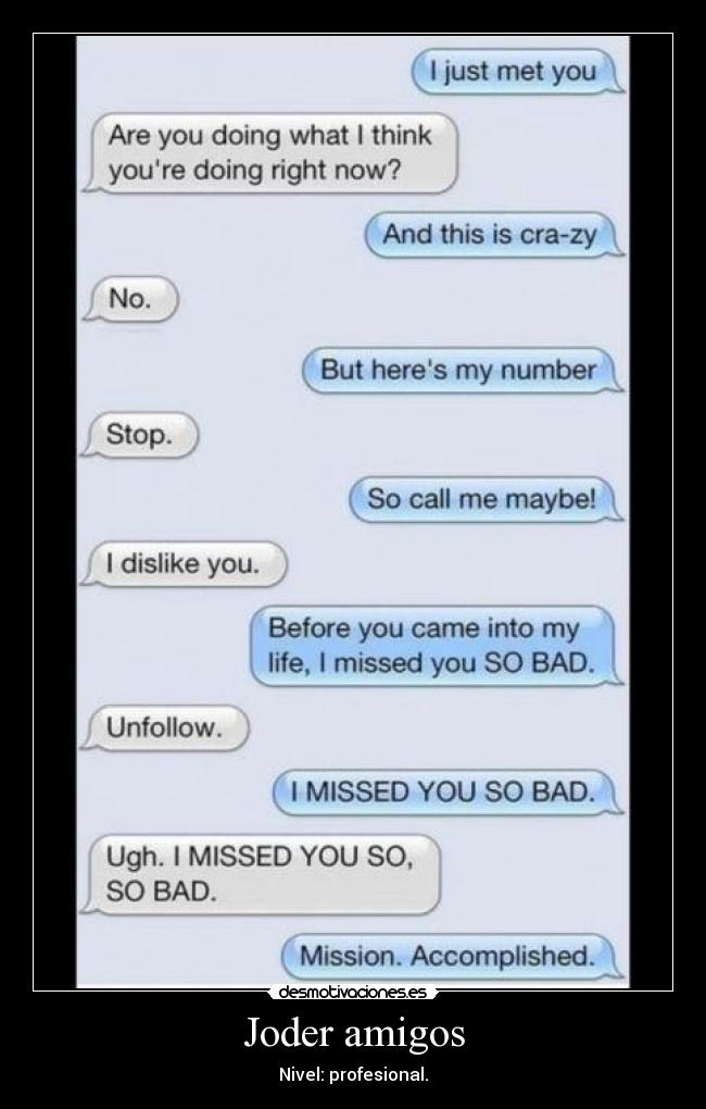 Joder amigos -