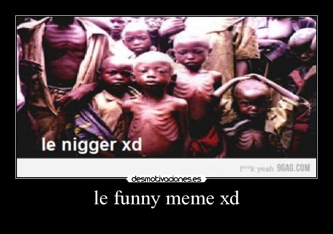 le funny meme xd - 