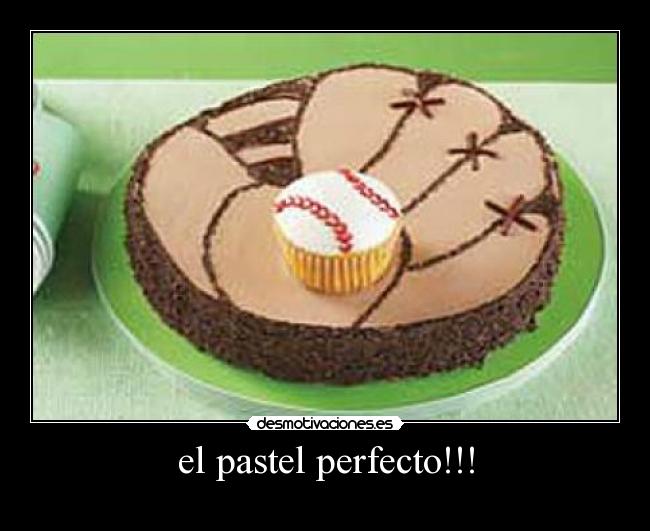 el pastel perfecto!!! - 