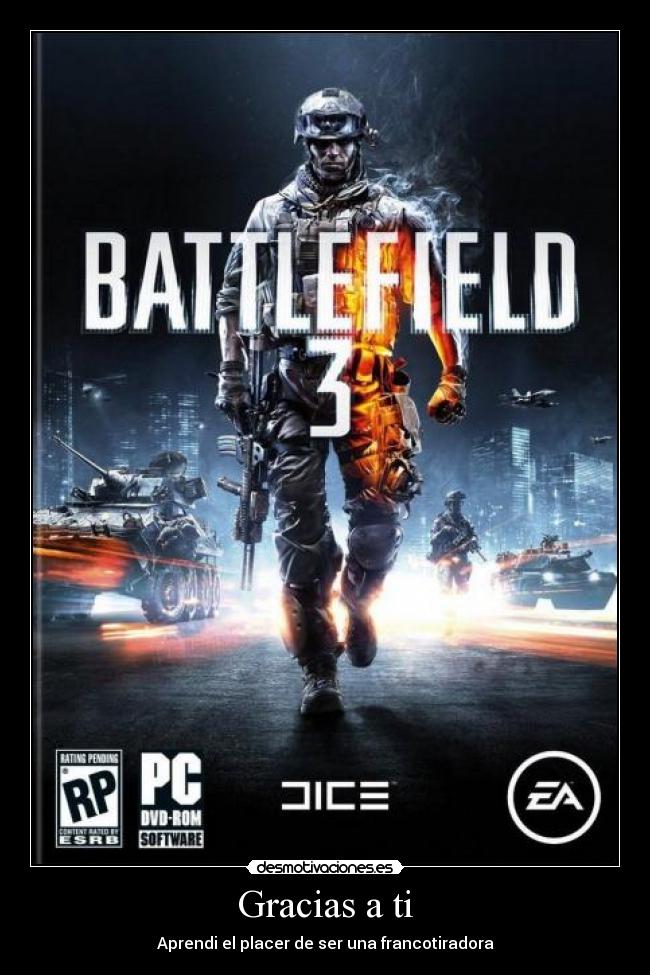 Gracias a ti - Aprendi el placer de ser una francotiradora