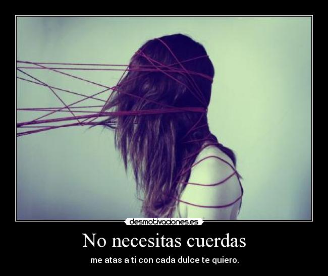No necesitas cuerdas - 