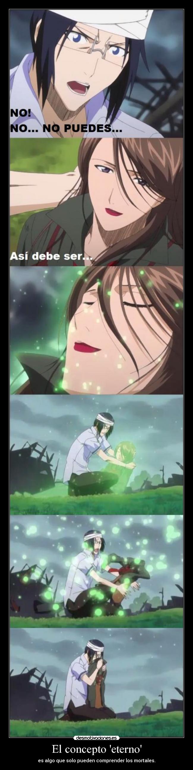 El concepto eterno - es algo que solo pueden comprender los mortales.