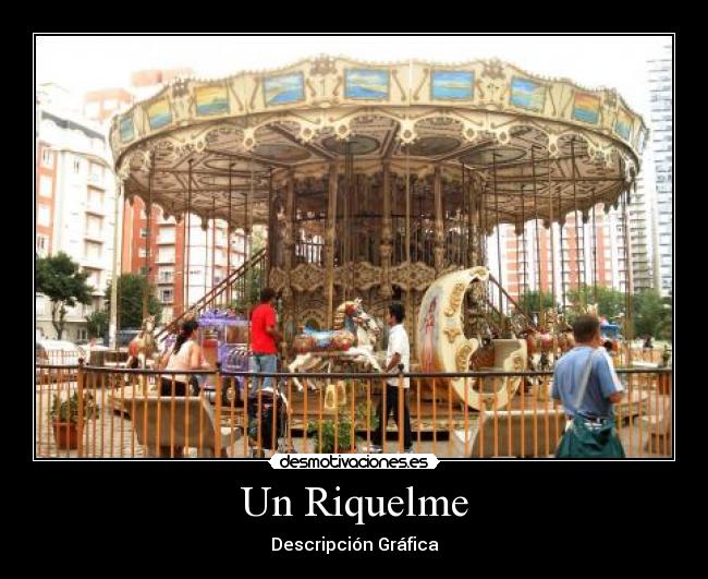 Un Riquelme - Descripción Gráfica