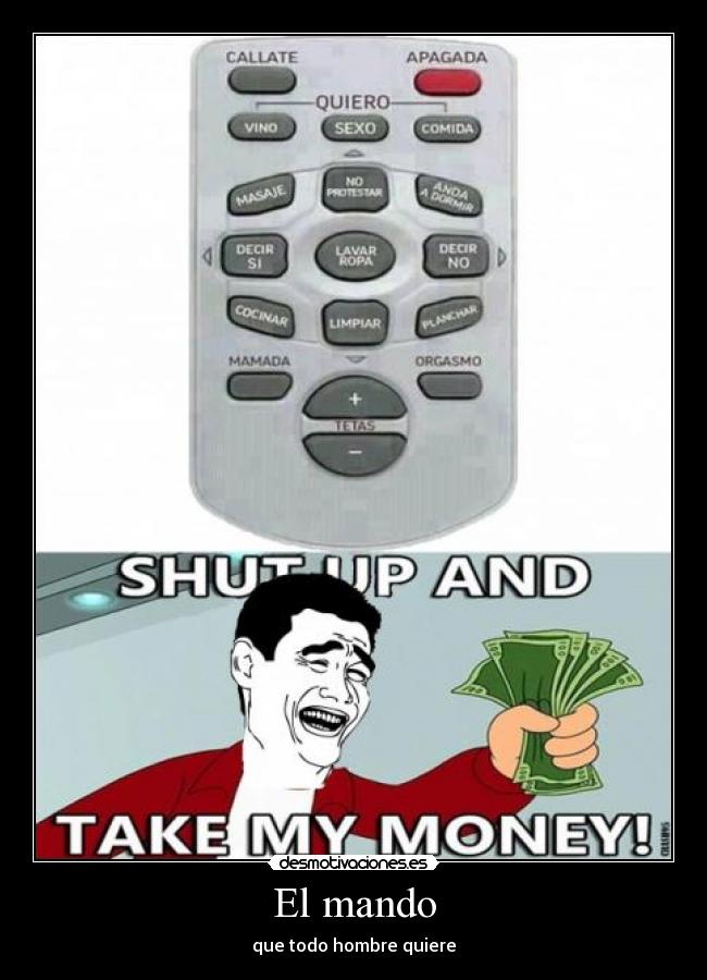 El mando - que todo hombre quiere