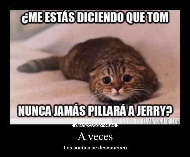 A veces - Los sueños se desvanecen