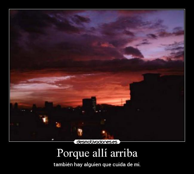 Porque allí arriba -