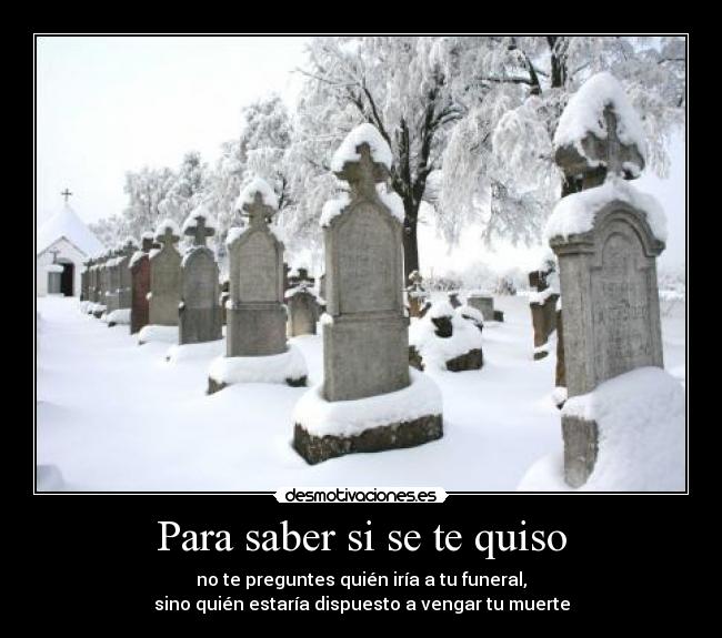 Para saber si se te quiso -