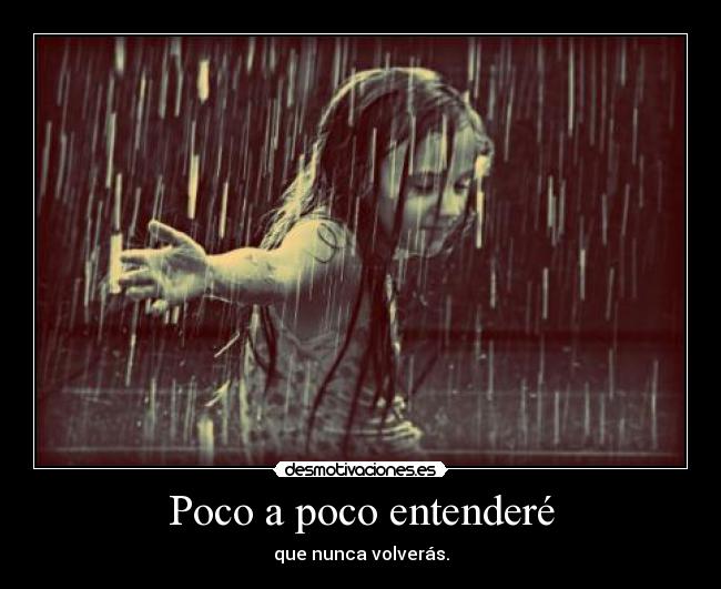 Poco a poco entenderé - 