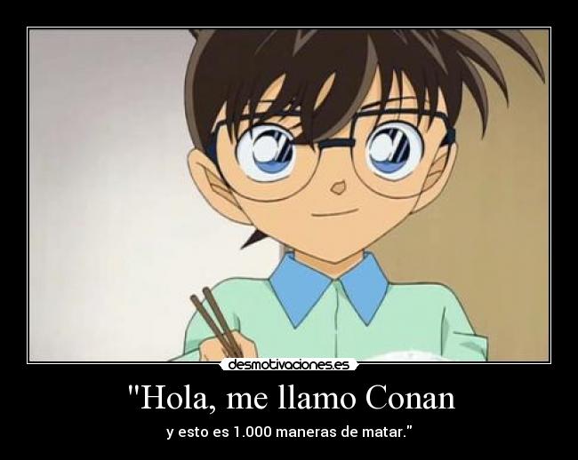 Hola, me llamo Conan -