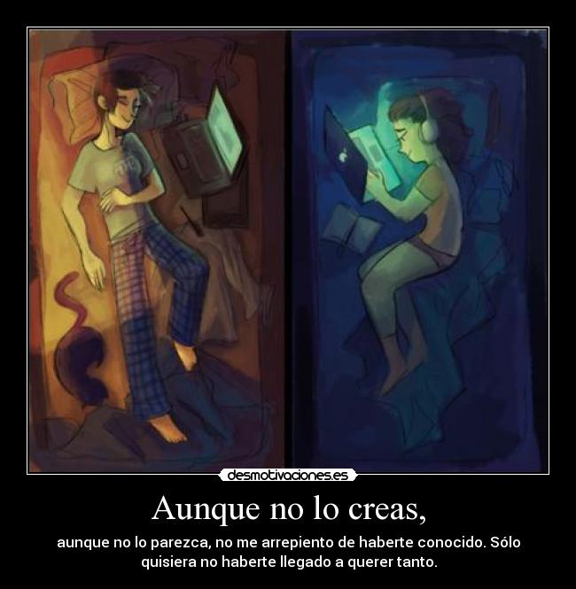 Aunque no lo creas, - 