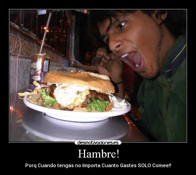 Hambre! -