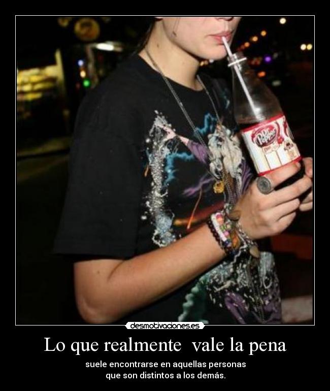 Lo que realmente vale la pena -