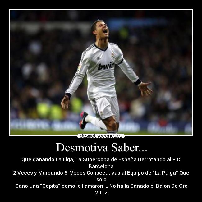 carteles cristiano rolando cr7 real madrid los blancos balon oro 2012 cristiano ronaldo merecia desmotivaciones