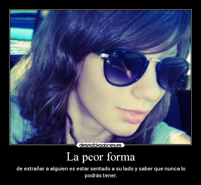 La peor forma -