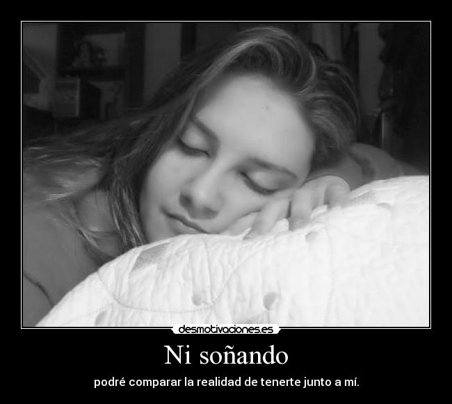 Ni soñando - 