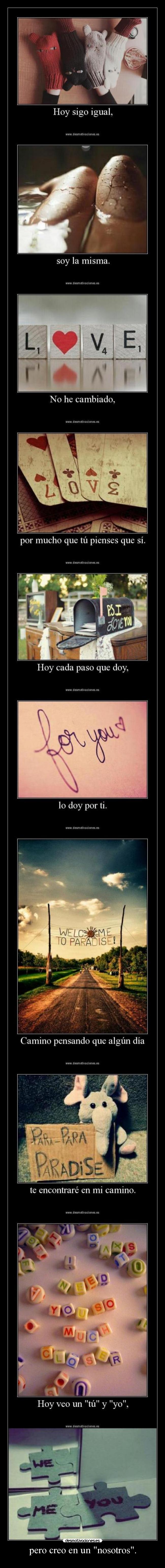 pero creo en un nosotros. -