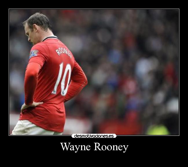 carteles deportes wayne rooney futbol desmotivaciones