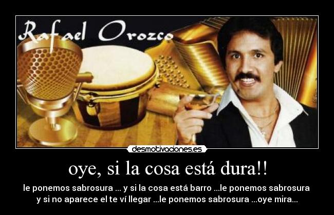 carteles rafael orozco desmotivaciones