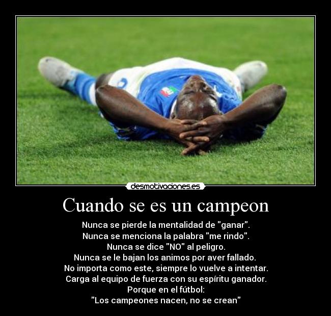 carteles futbol los campeones nacen crean desmotivaciones