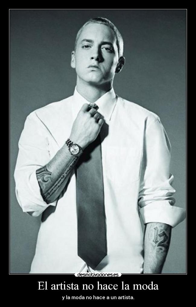 El artista no hace la moda - y la moda no hace a un artista.