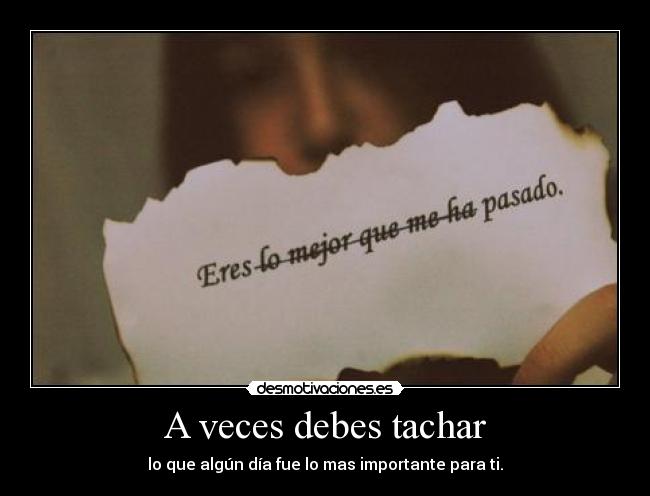 A veces debes tachar -
