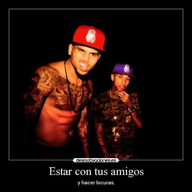 Estar con tus amigos -