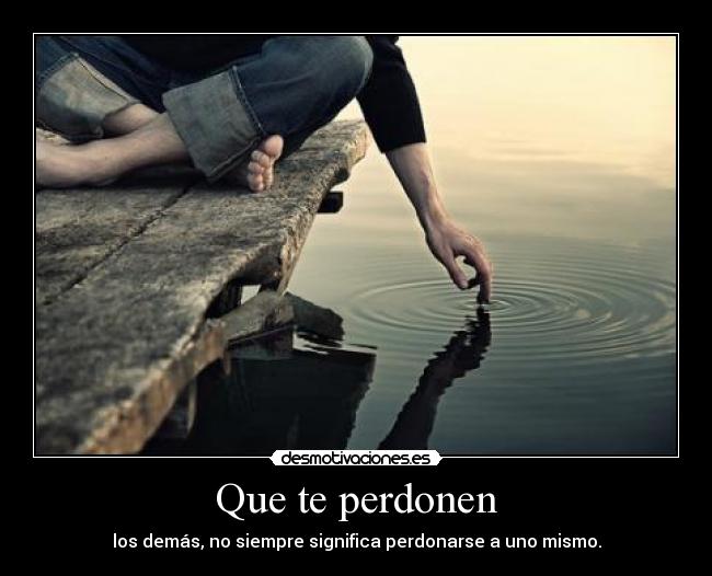 Que te perdonen - 