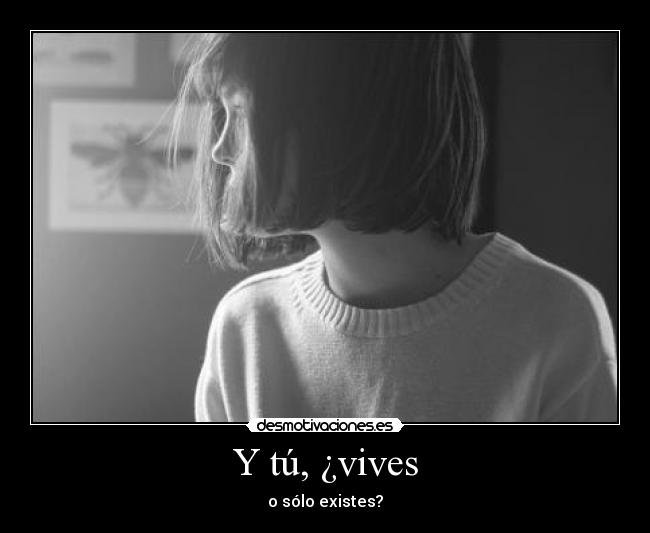 Y tú, ¿vives - 