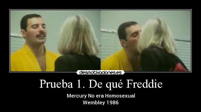 Prueba 1. De qué Freddie -