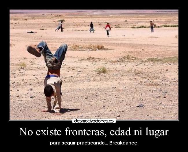 carteles practicando breakdance desmotivaciones