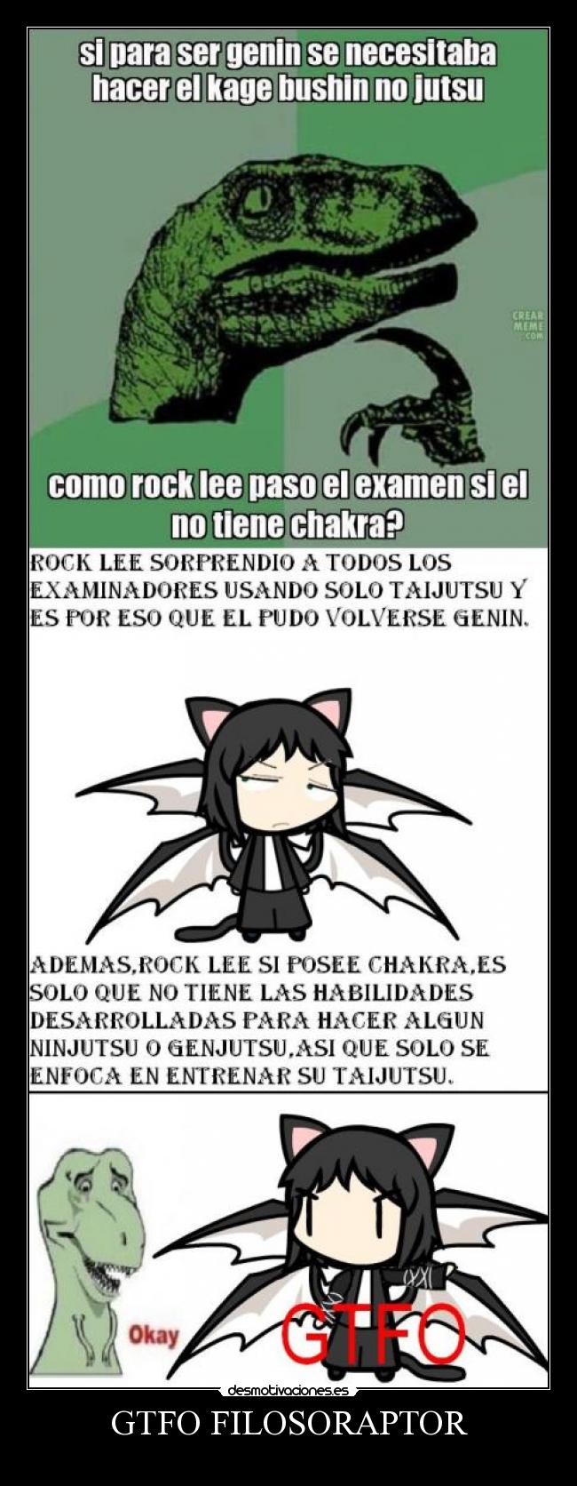 carteles anime walfa naruto rock lee genin taijutsu ninjutsu genjutsu gtfo filosoraptor desmotivaciones