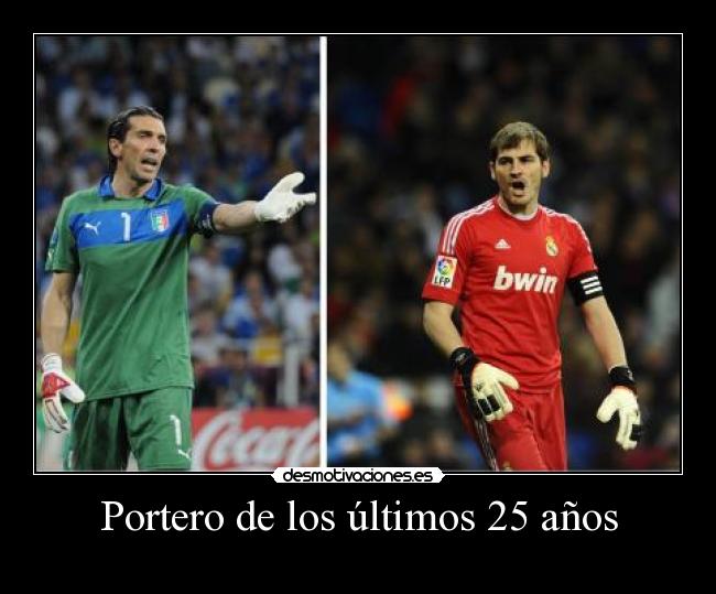 Portero de los últimos 25 años - 