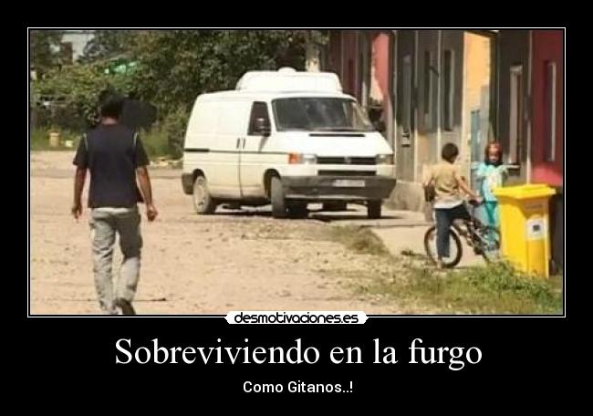 Sobreviviendo en la furgo - Como Gitanos..!