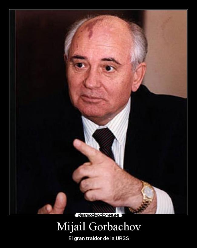 carteles mijail gorbachov desmotivaciones