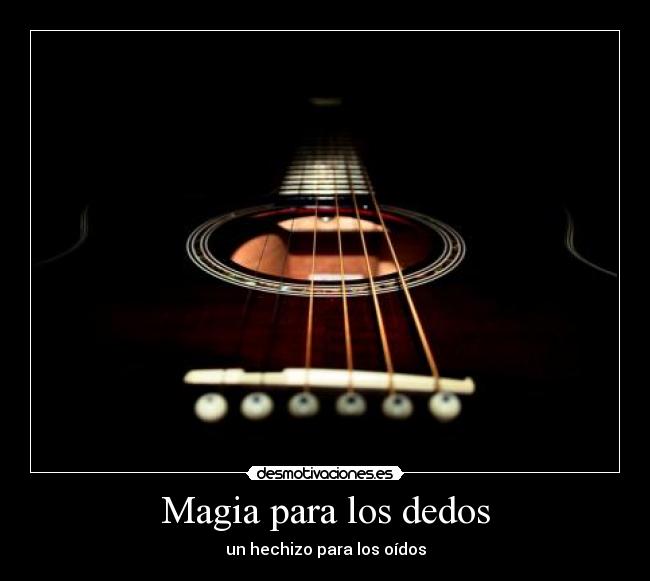 carteles magia para los dedos hechizo para los oidos desmotivaciones