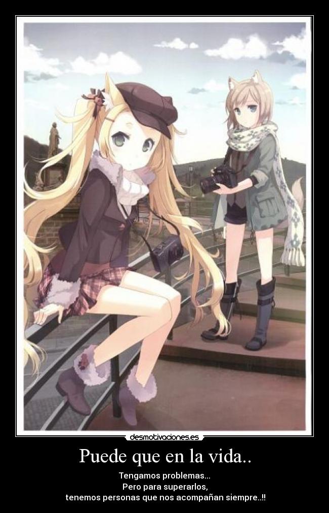 Puede que en la vida.. -