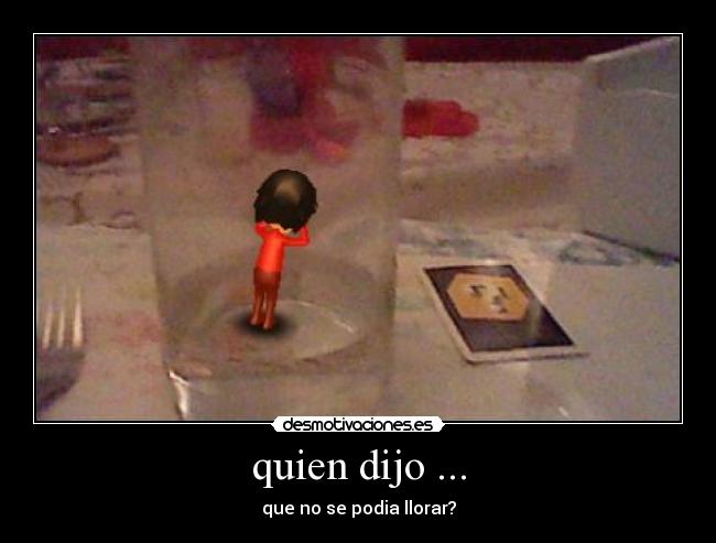 quien dijo ... - 