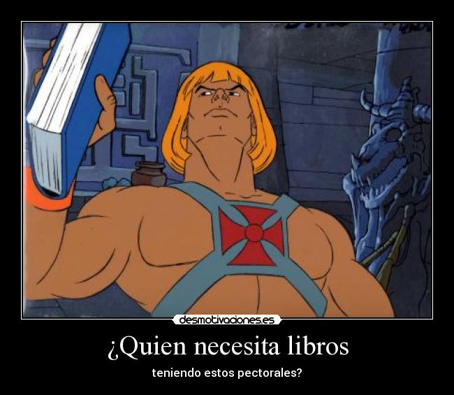 ¿Quien necesita libros -