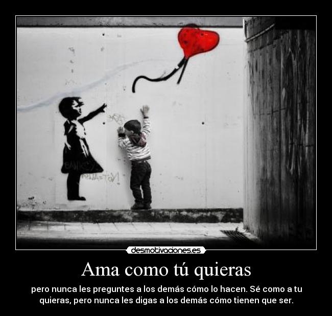 Ama como tú quieras -