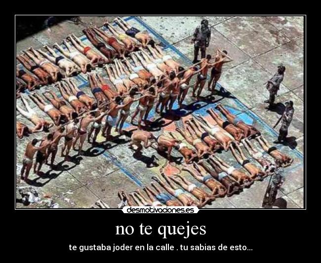 no te quejes -