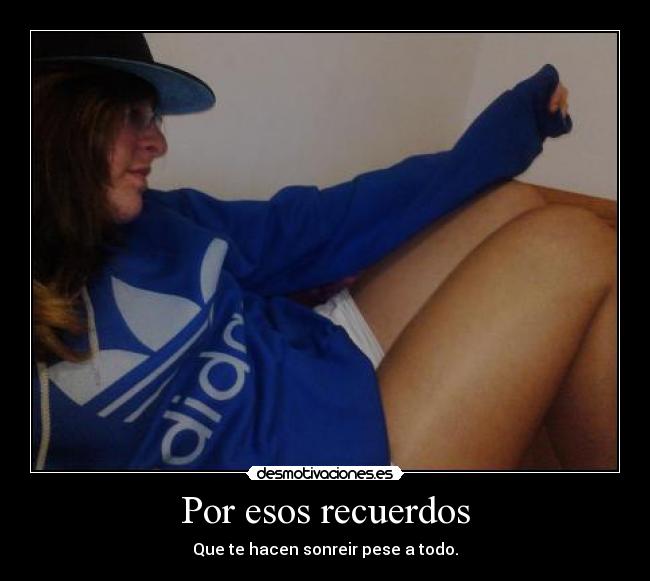 Por esos recuerdos -
