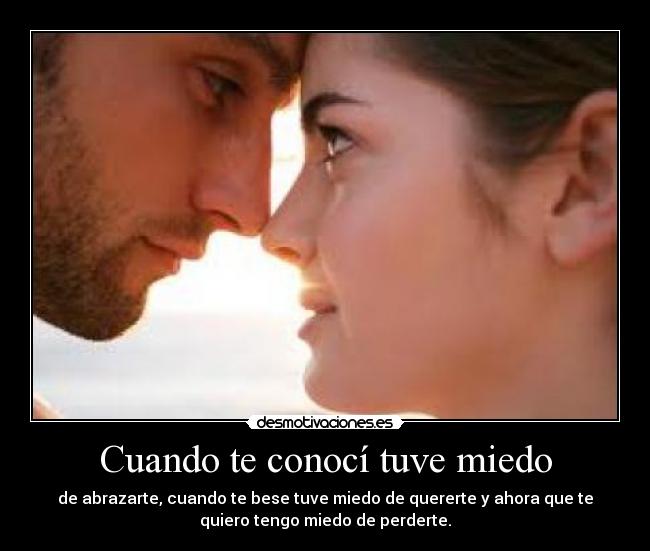 Cuando te conocí tuve miedo - 