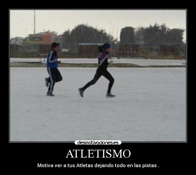 ATLETISMO - Motiva ver a tus Atletas dejando todo en las pistas .