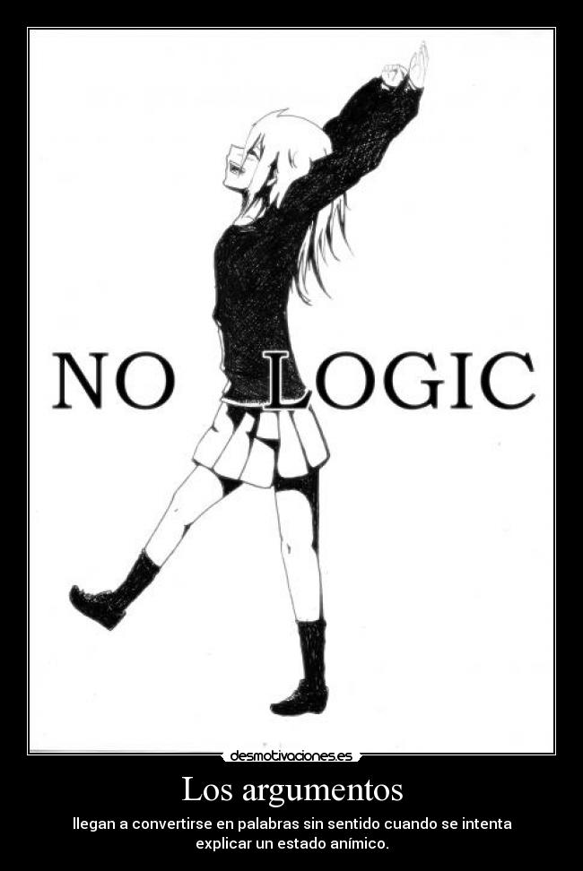 carteles aaaw yeaaah que tipo etiqueta esa dibujo anime fucking logic desmotivaciones